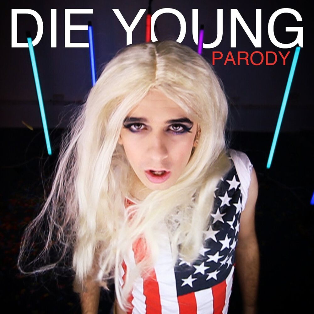 Picture of Die Young (Parody)
