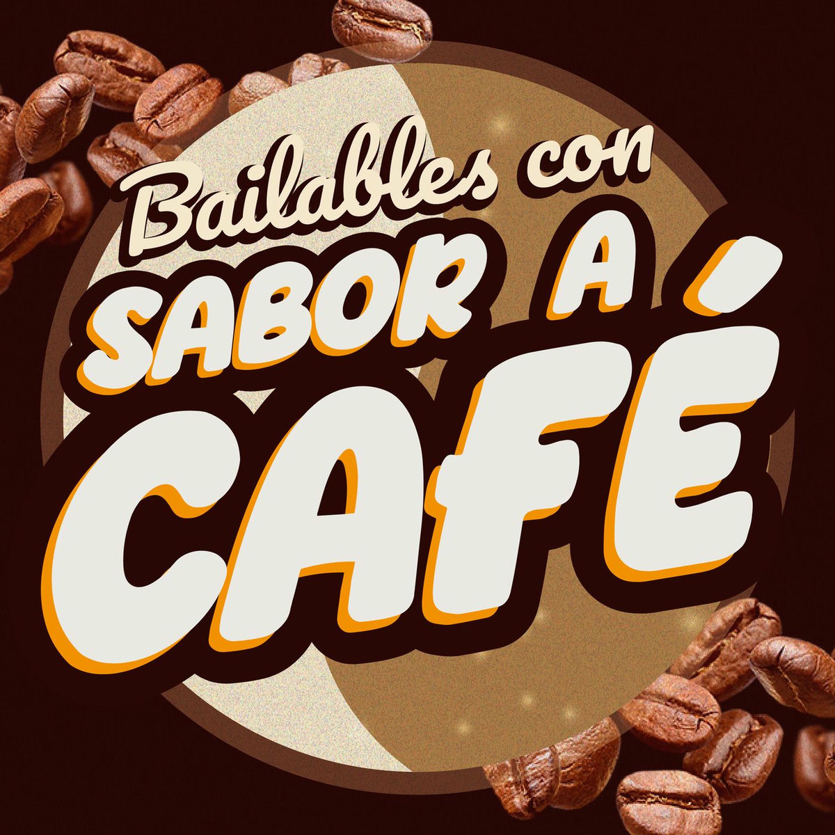 Album cover of Bailables con Sabor a Café