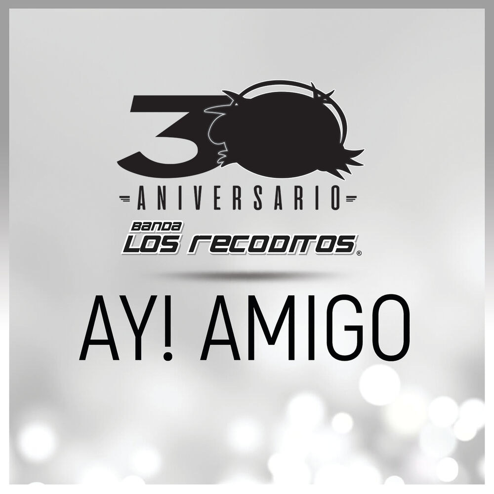 Picture of Ay! Amigo (Versión 30 Aniversario)