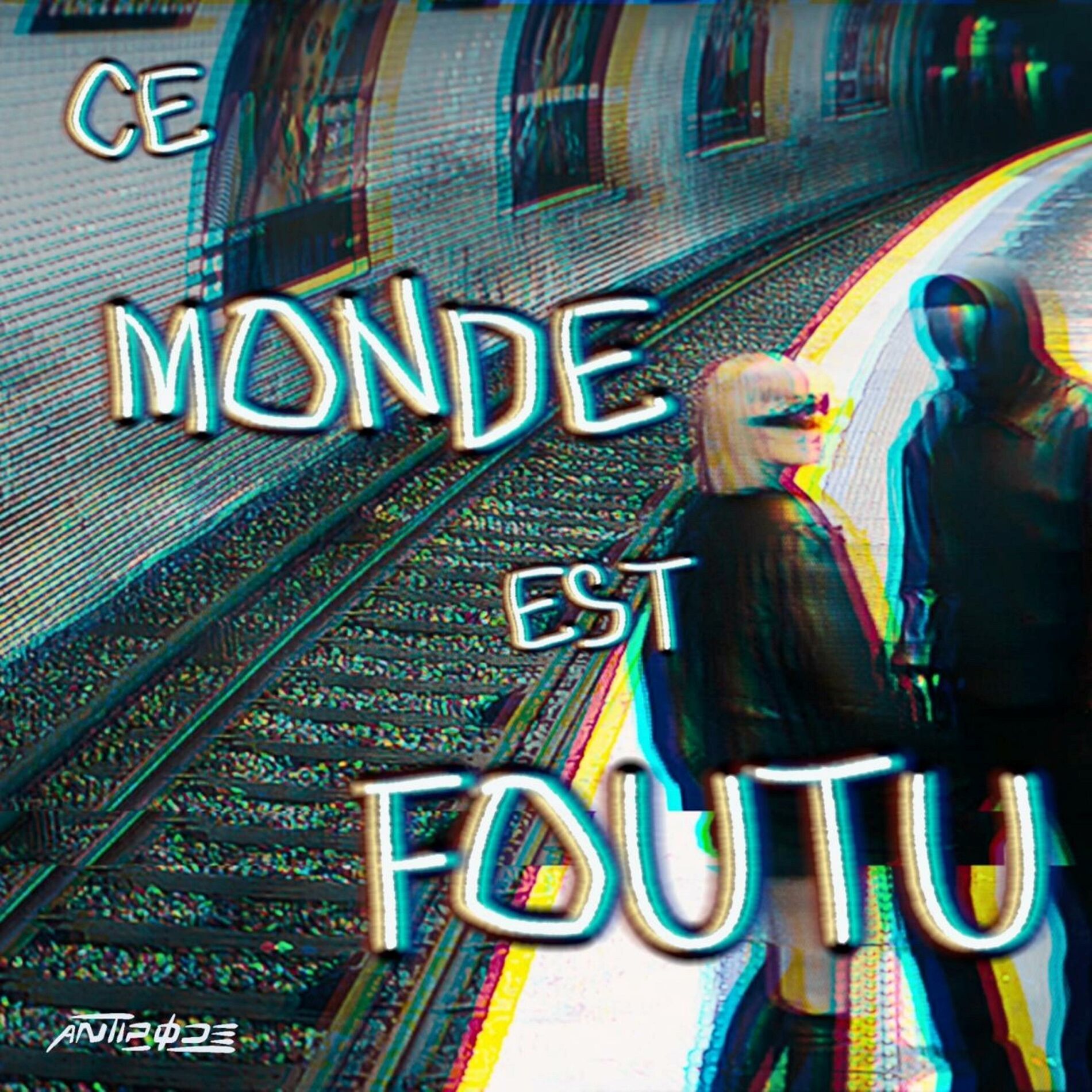 Album cover of Ce Monde est Foutu