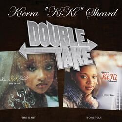 Cover of Double Take: Kierra Kiki Sheard