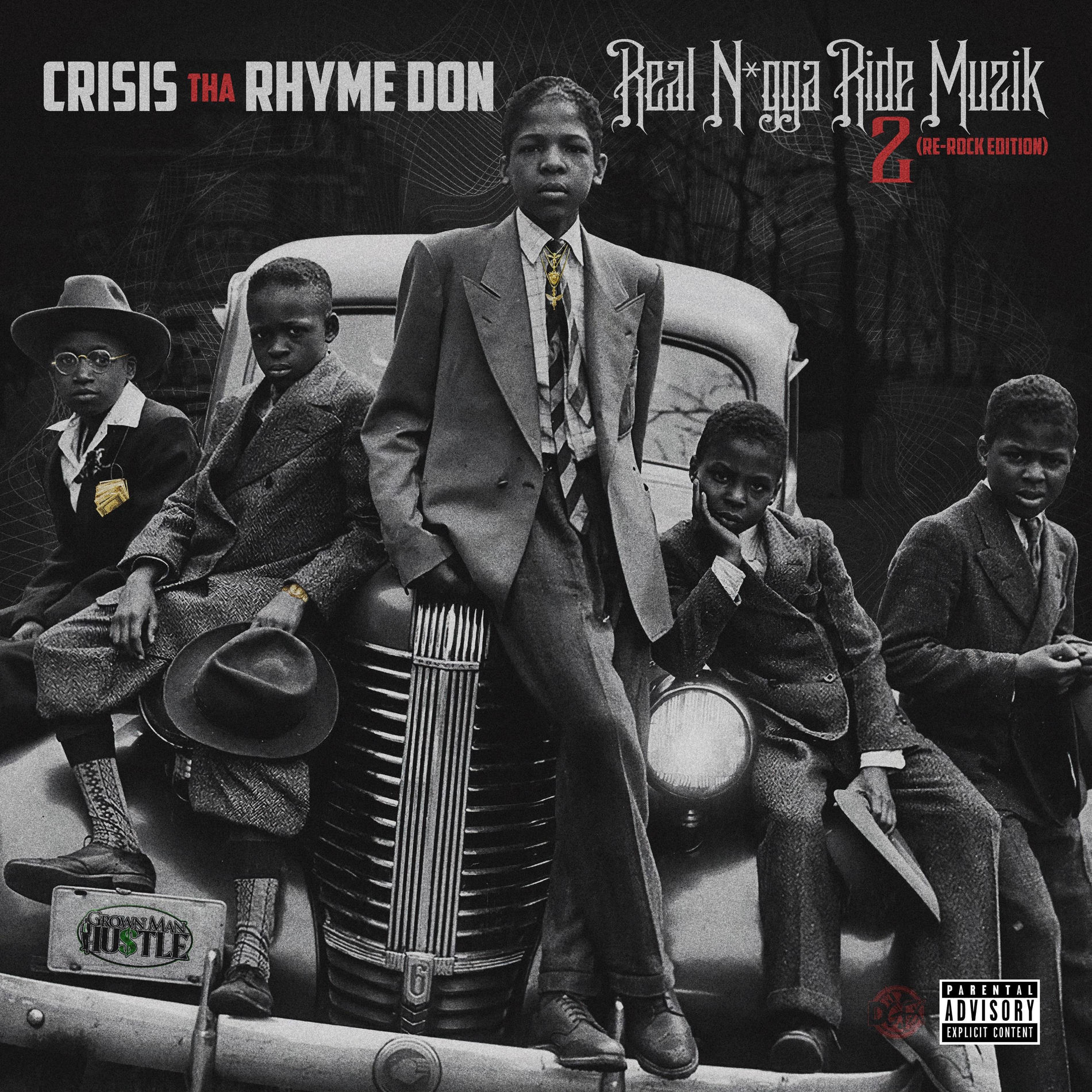 Crisis tha Rhyme Don - Real Nigga Ride Muzik 2 (Re-Rock Edition