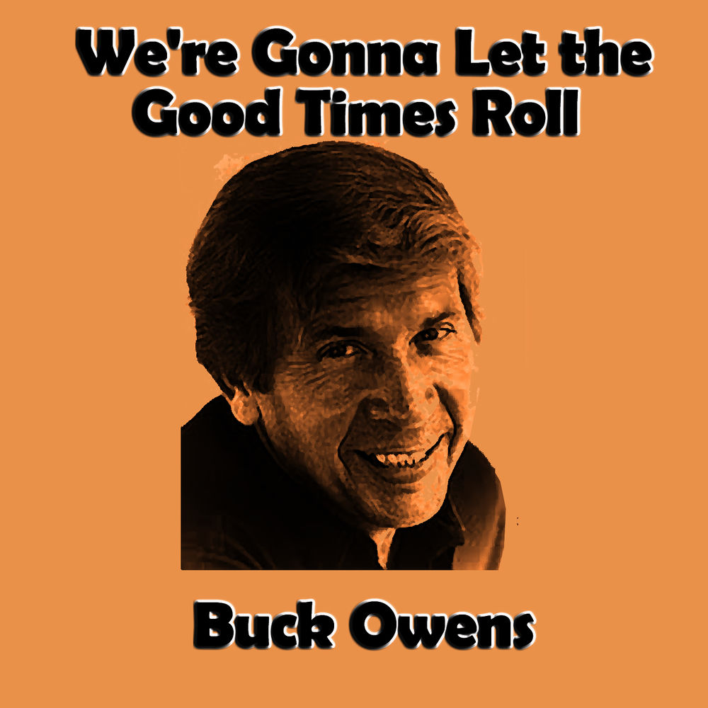 We're Gonna Let the Good Times Roll album cover