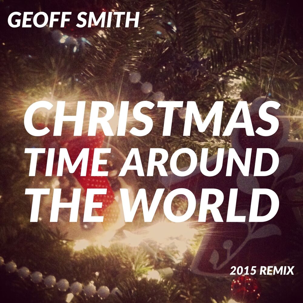 Picture of Christmas Time Around the World (2015 Remix)