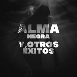 Cover of Alma Negra Y Otros Exitos