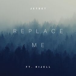 Cover of Replace Me (feat. Rijell)