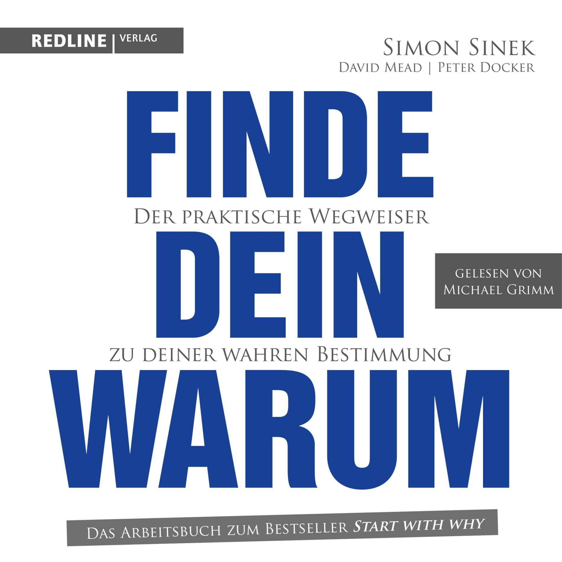 Album cover of Finde dein Warum (Der praktische Wegweiser zu deiner wahren Bestimmung)