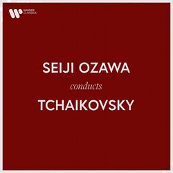 Cover of Seiji Ozawa Conducts Tchaikovsky
