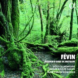Cover of Févin: Requiem d'Anne de Bretagne (Alpha Collection)