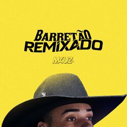 Cover of Barretão Remixado: Remixando o Festival do Peão