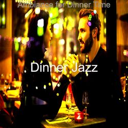 Cover of Ambiance for Dinner Time