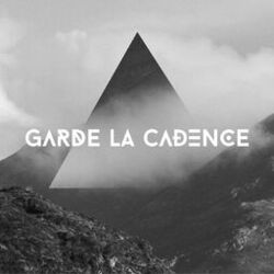 Cover of Garde la cadence