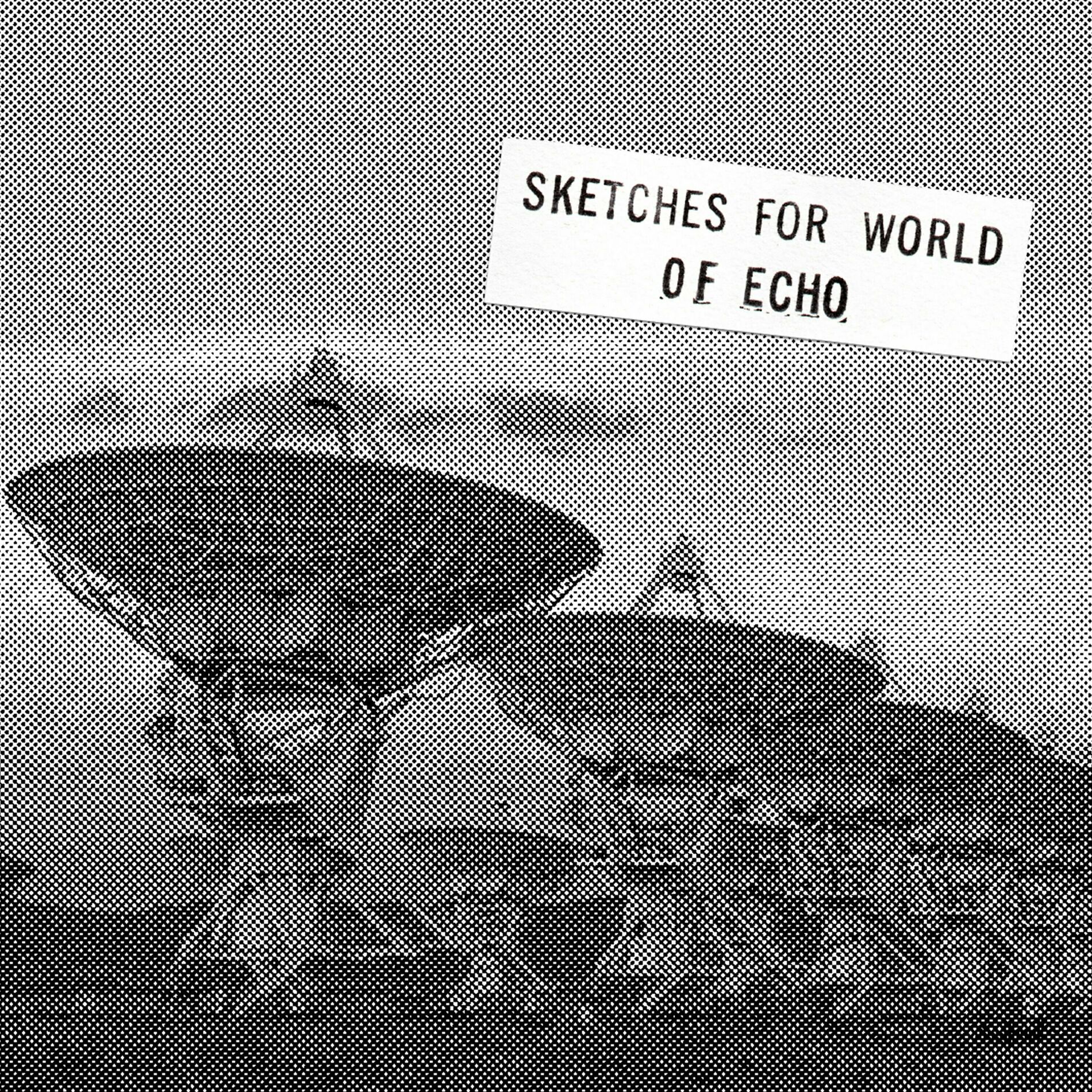 Album cover of Sketches For World Of Echo: June 25 1984 Live At Ei (Live)