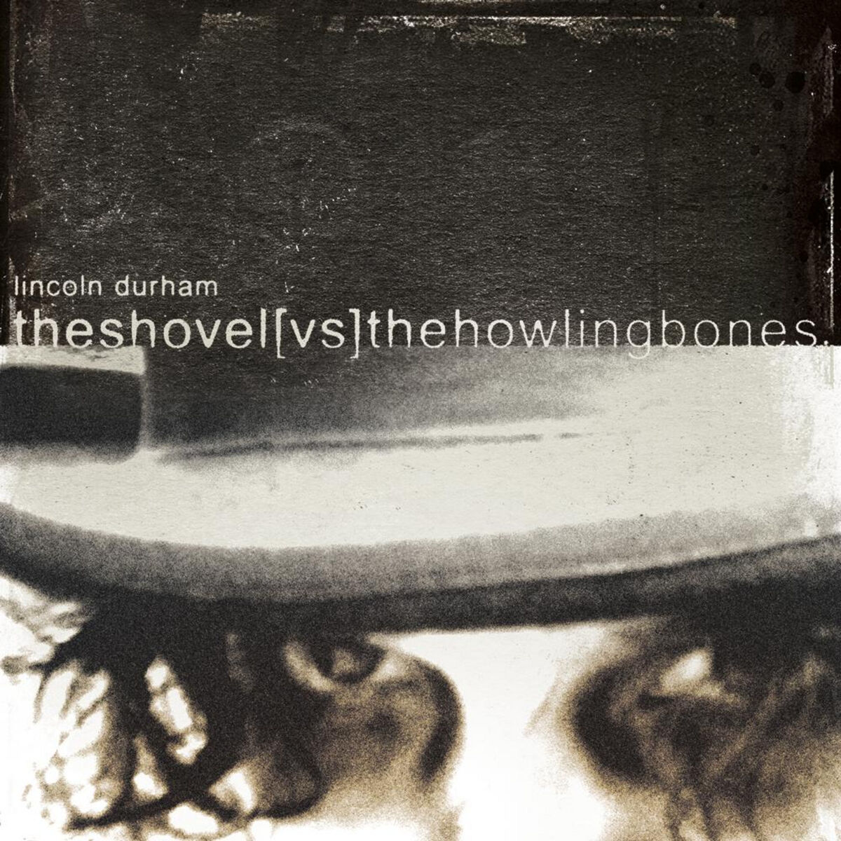 Album cover of The Shovel vs. The Howling Bones