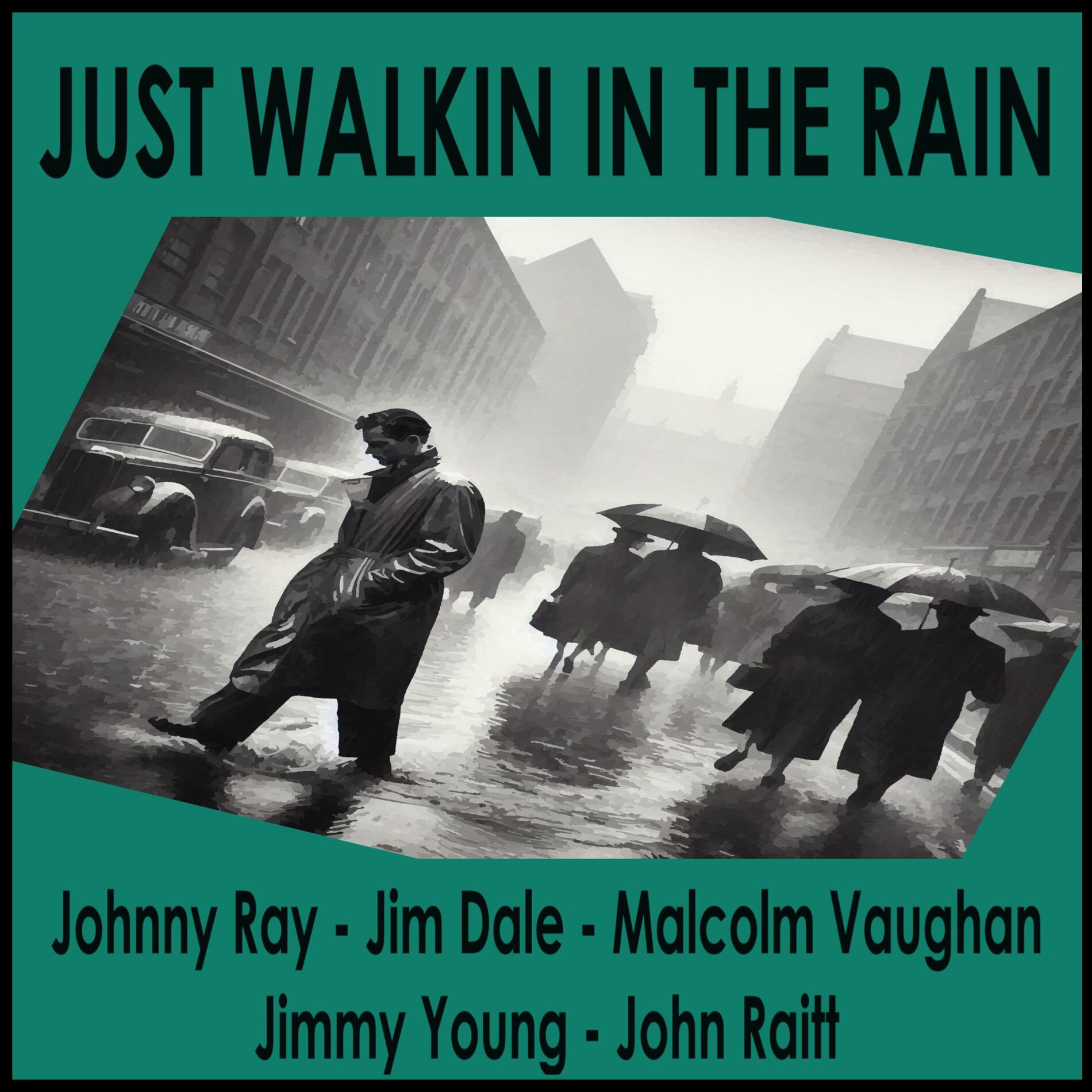 Album cover of Just Walkin in the Rain