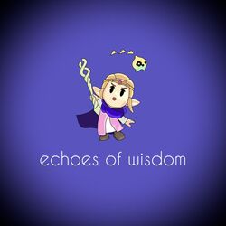 Cover of Echoes of Wisdom (From "The Legend of Zelda")