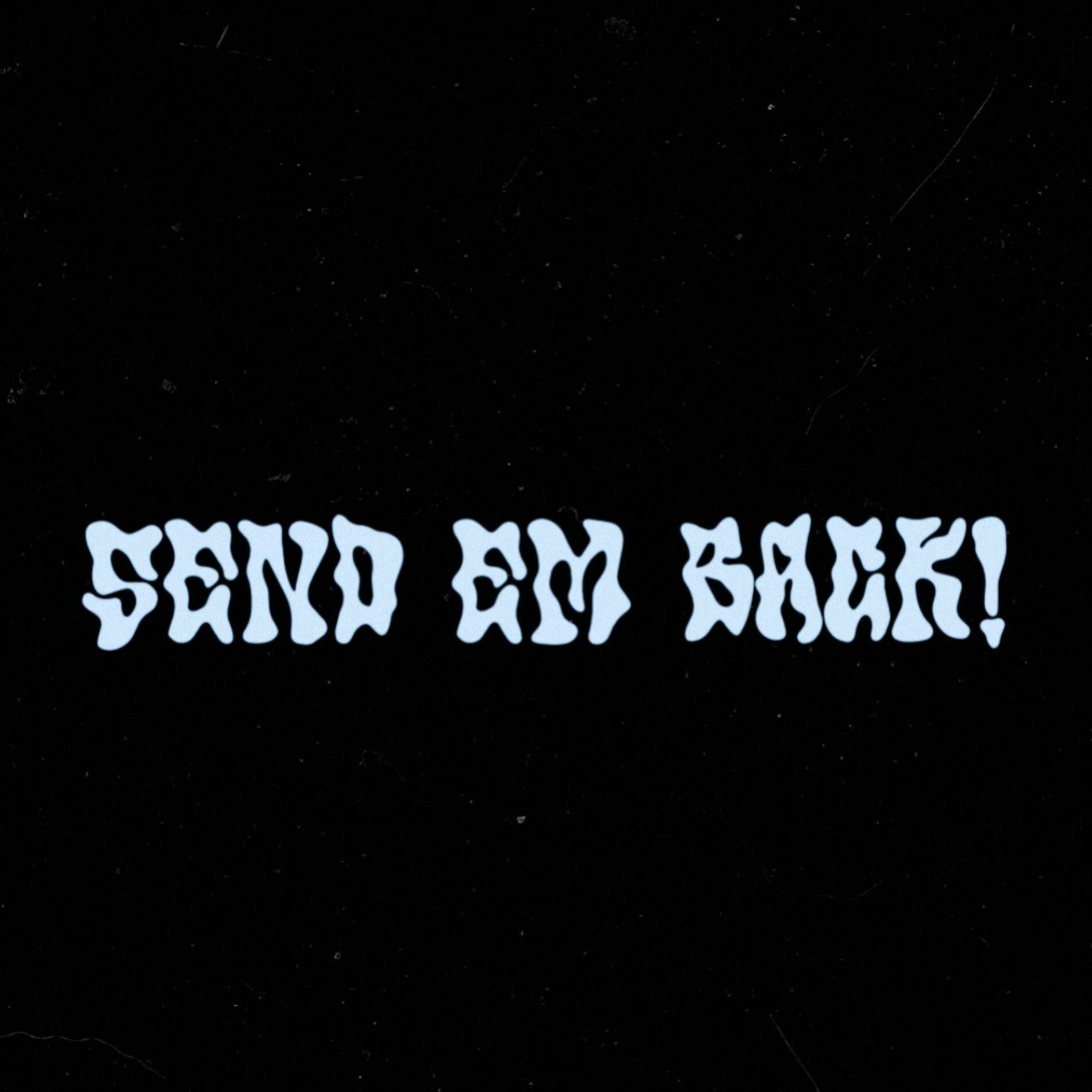 Album cover of SEND EM BACK! (feat. Motiv)