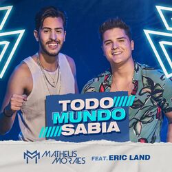 Cover of Todo mundo sabia (feat. Eric Land)