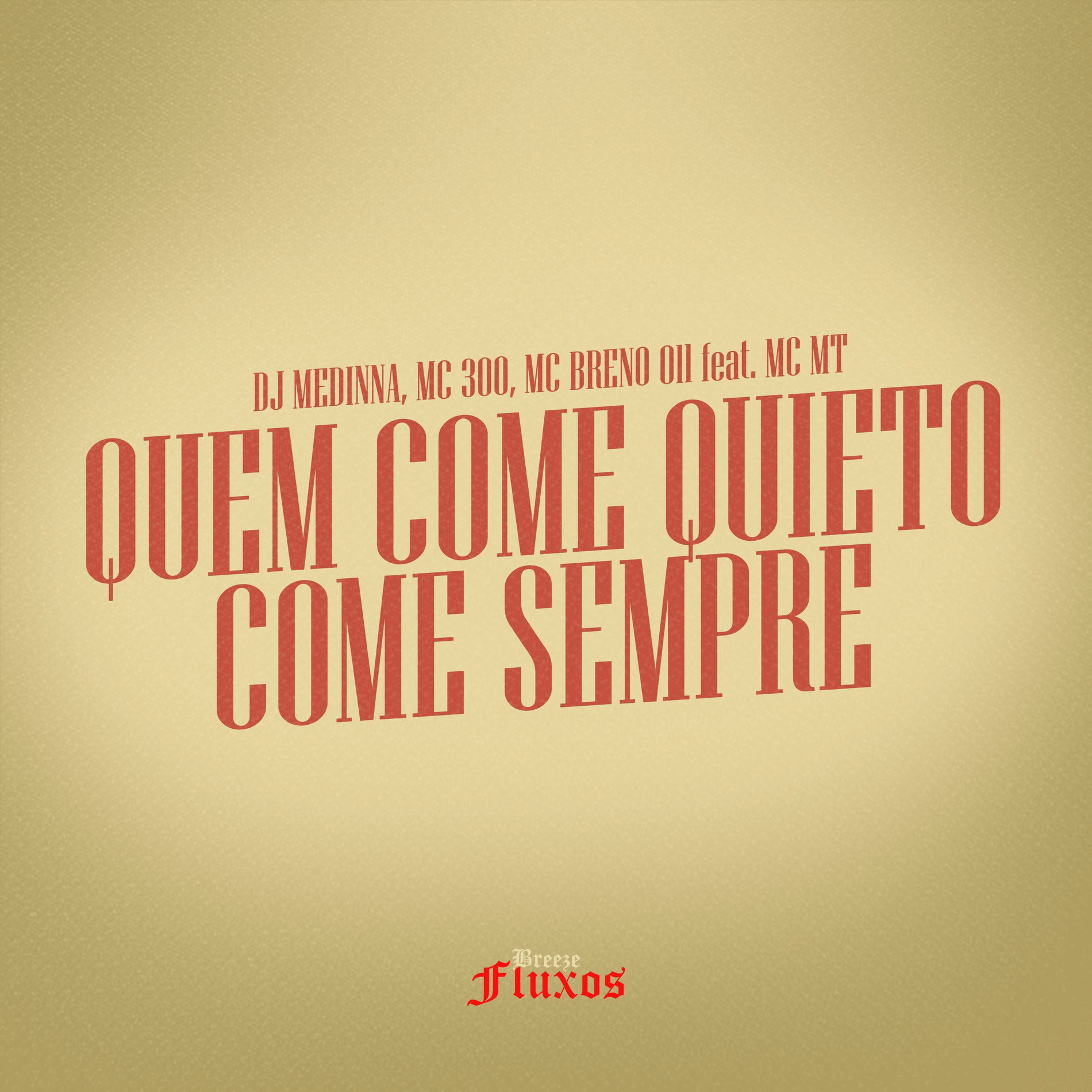 Album cover of Quem Come Quieto Come Sempre