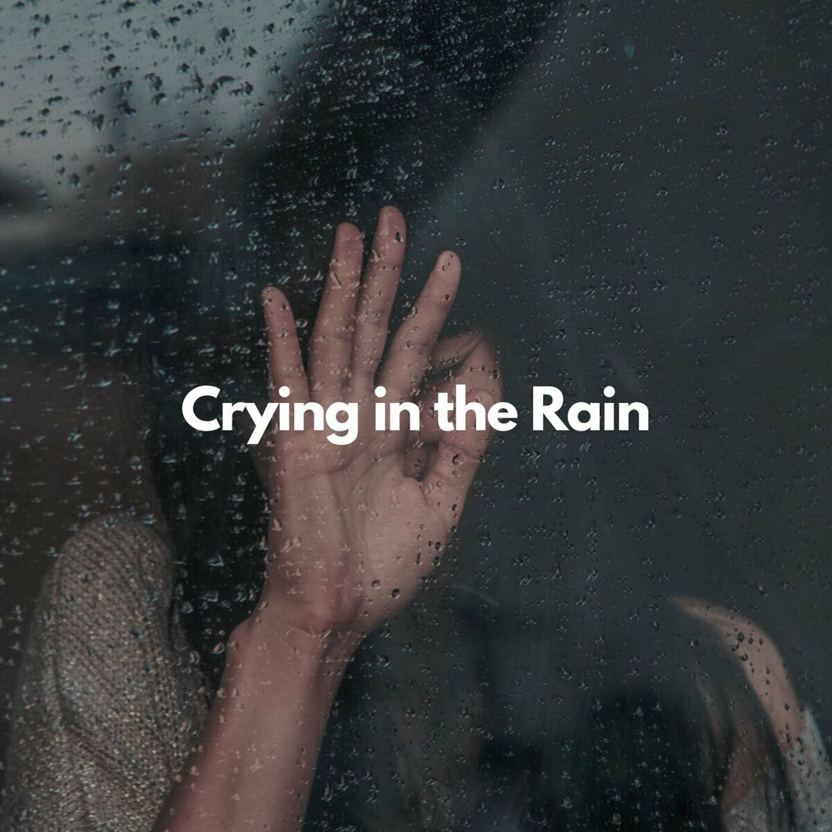 Album cover of Crying in the rain