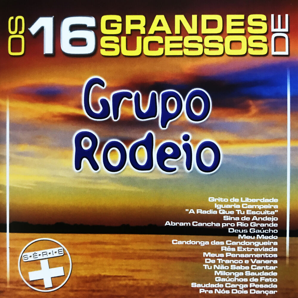 Picture of Os 16 Grandes Sucessos de Grupo Rodeio - Série +
