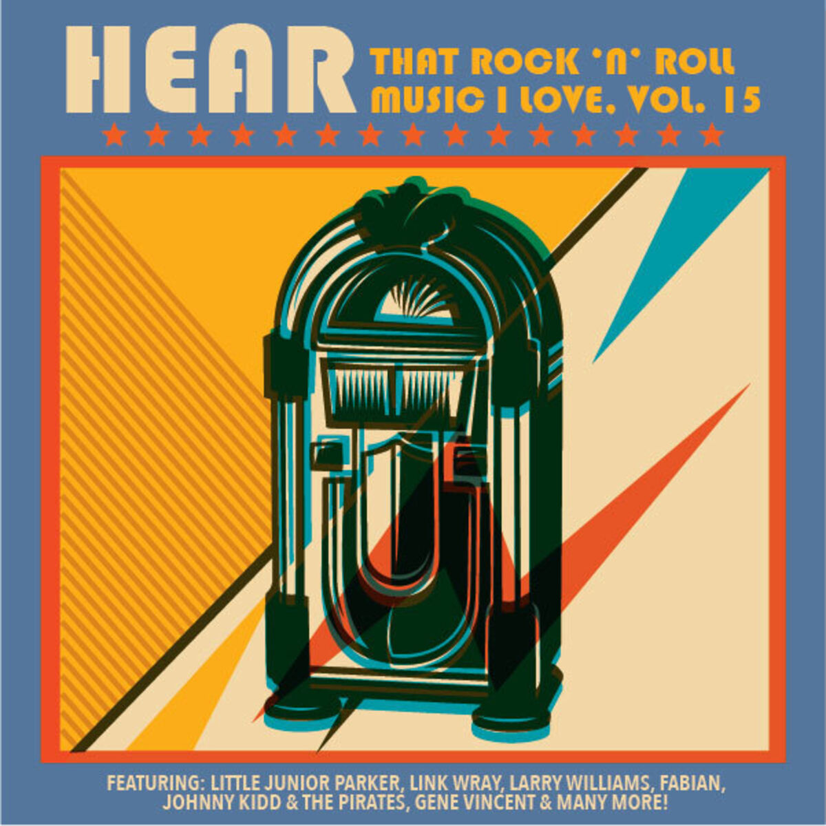 Album cover of Hear That Rock 'n' Roll Music I Love, Vol. 15