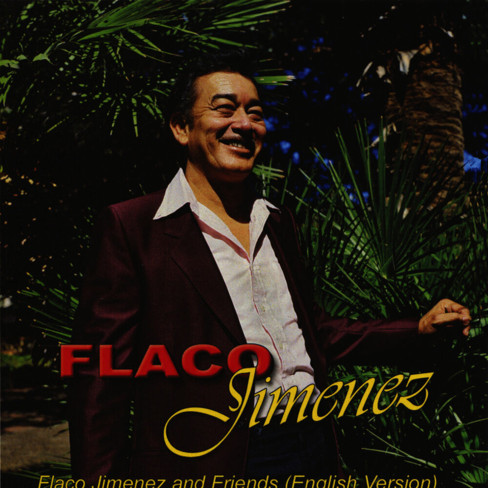 Picture of Flaco Jimenez and Friends - English Version