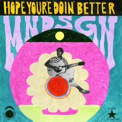 Cover of Hope You're Doin' Better