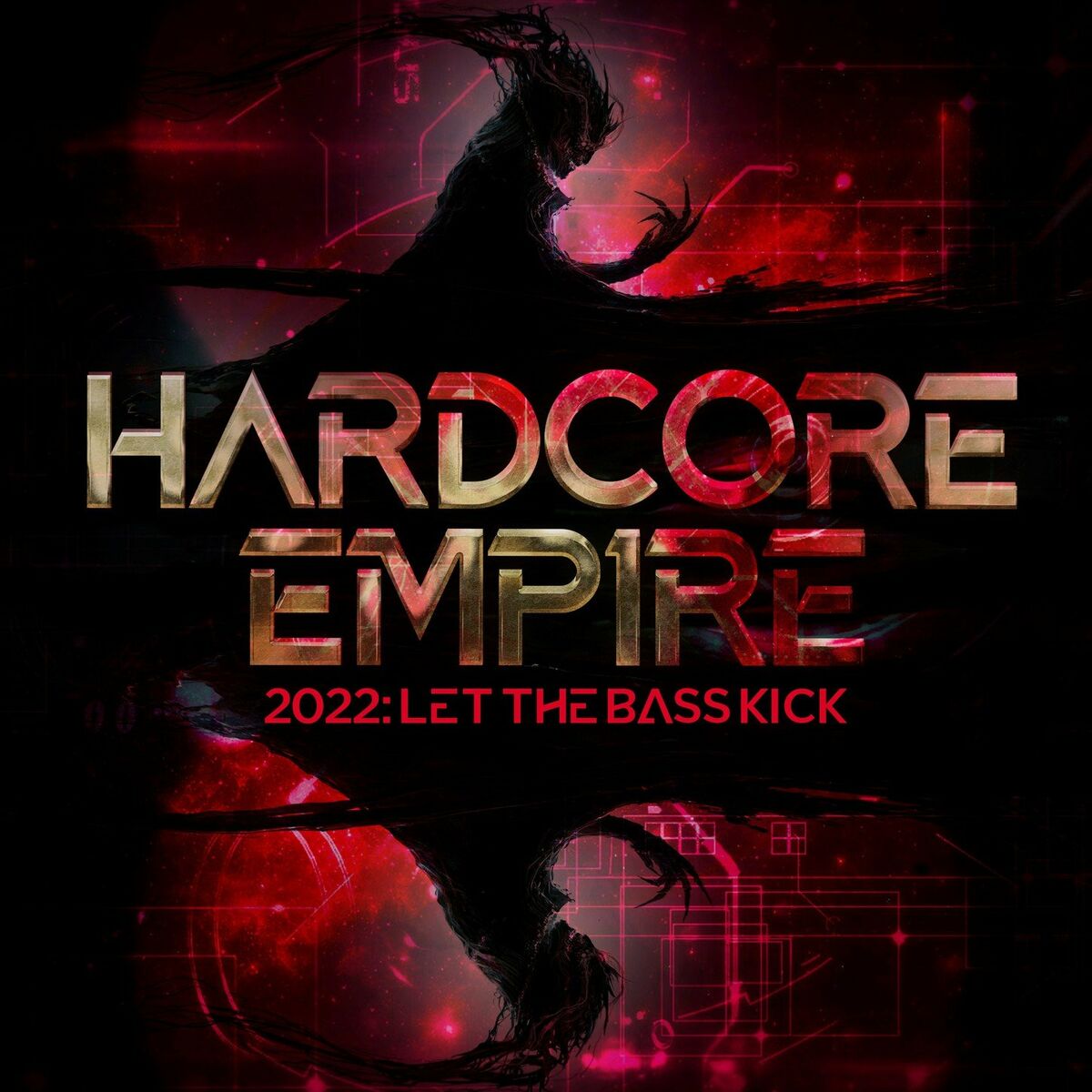 Album cover of Hardcore Empire 2022 - Let the Bass Kick