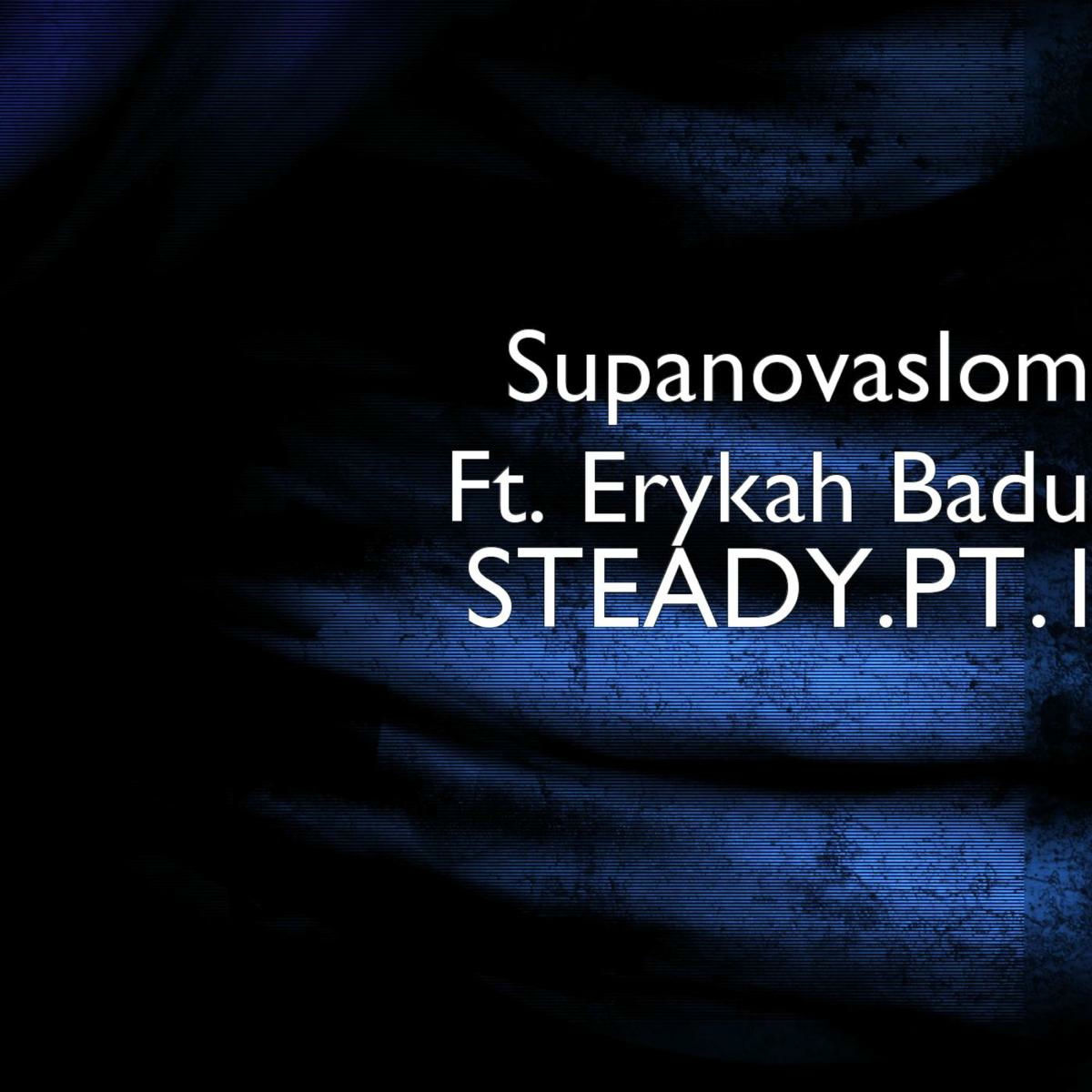 Album cover of Steady.Pt.1 (feat. Erykah Badu)