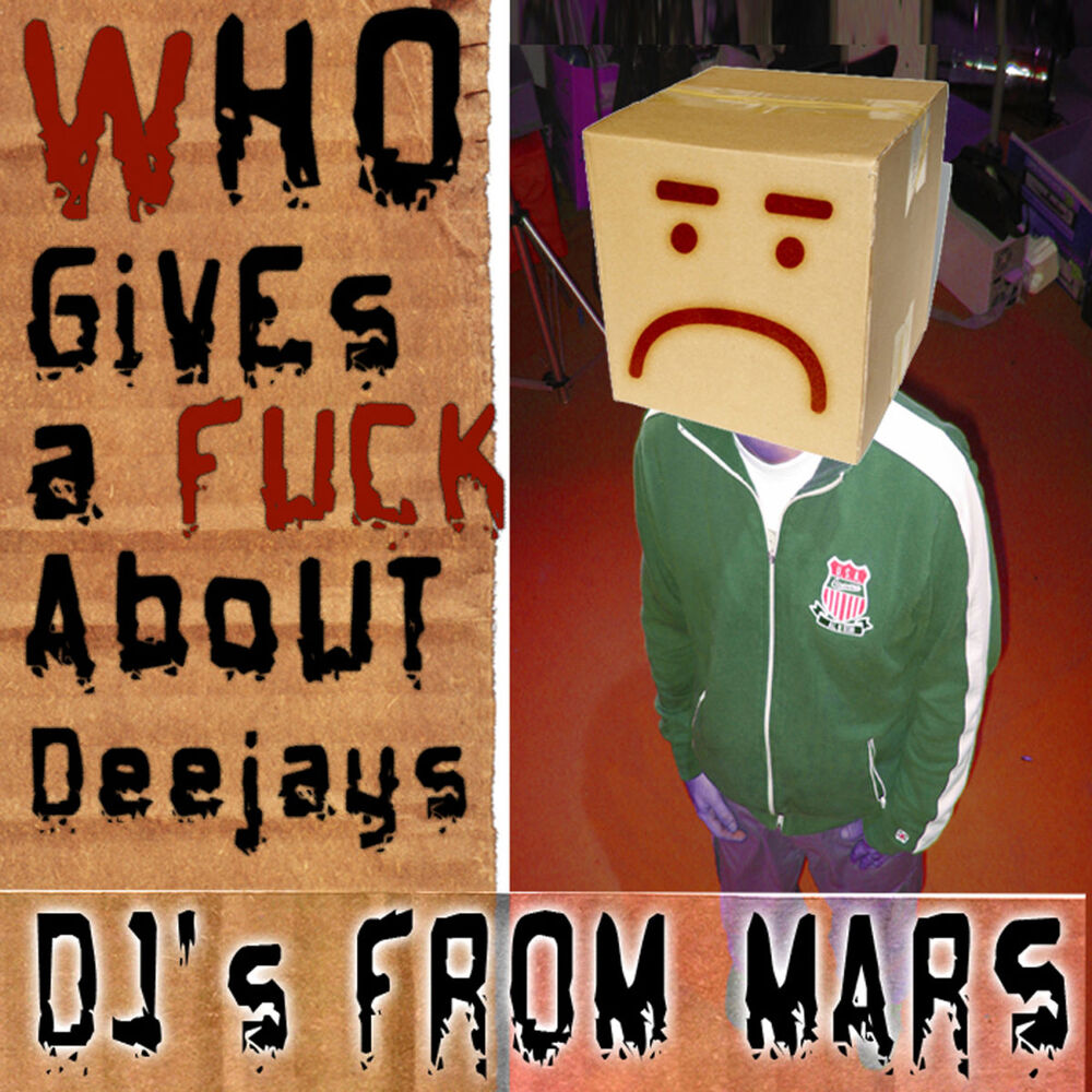 Picture of Who Gives A Fuck About Deejays