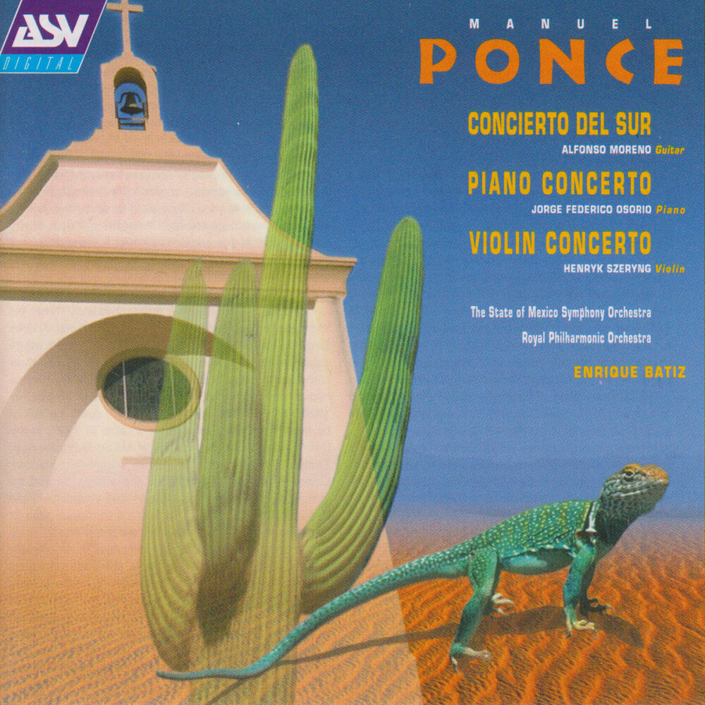 Picture of Ponce: Concierto del Sur; Piano Concerto; Violin Concerto