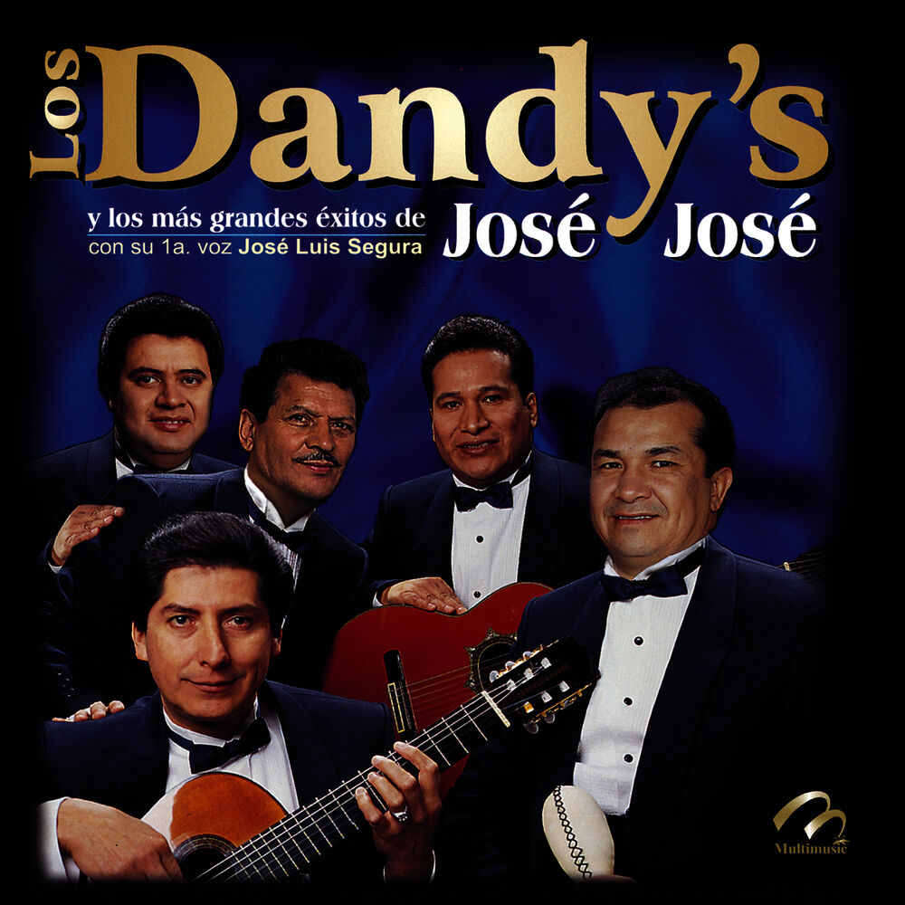 Picture of Los Dandy's y los Mas Grandes Exitos de José José