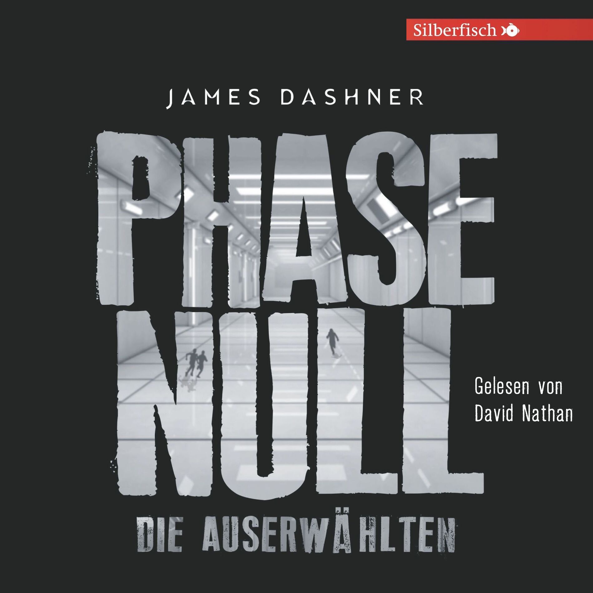 Album cover of Die Auserwählten - Maze Runner 5: Phase Null - Die Auserwählten (Das Prequel zur Maze Runner-Trilogie)