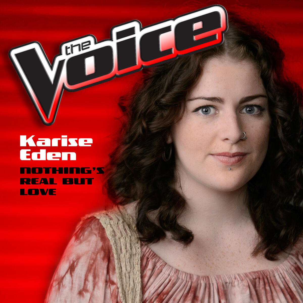 Album cover of Nothing's Real But Love (The Voice Performance)
