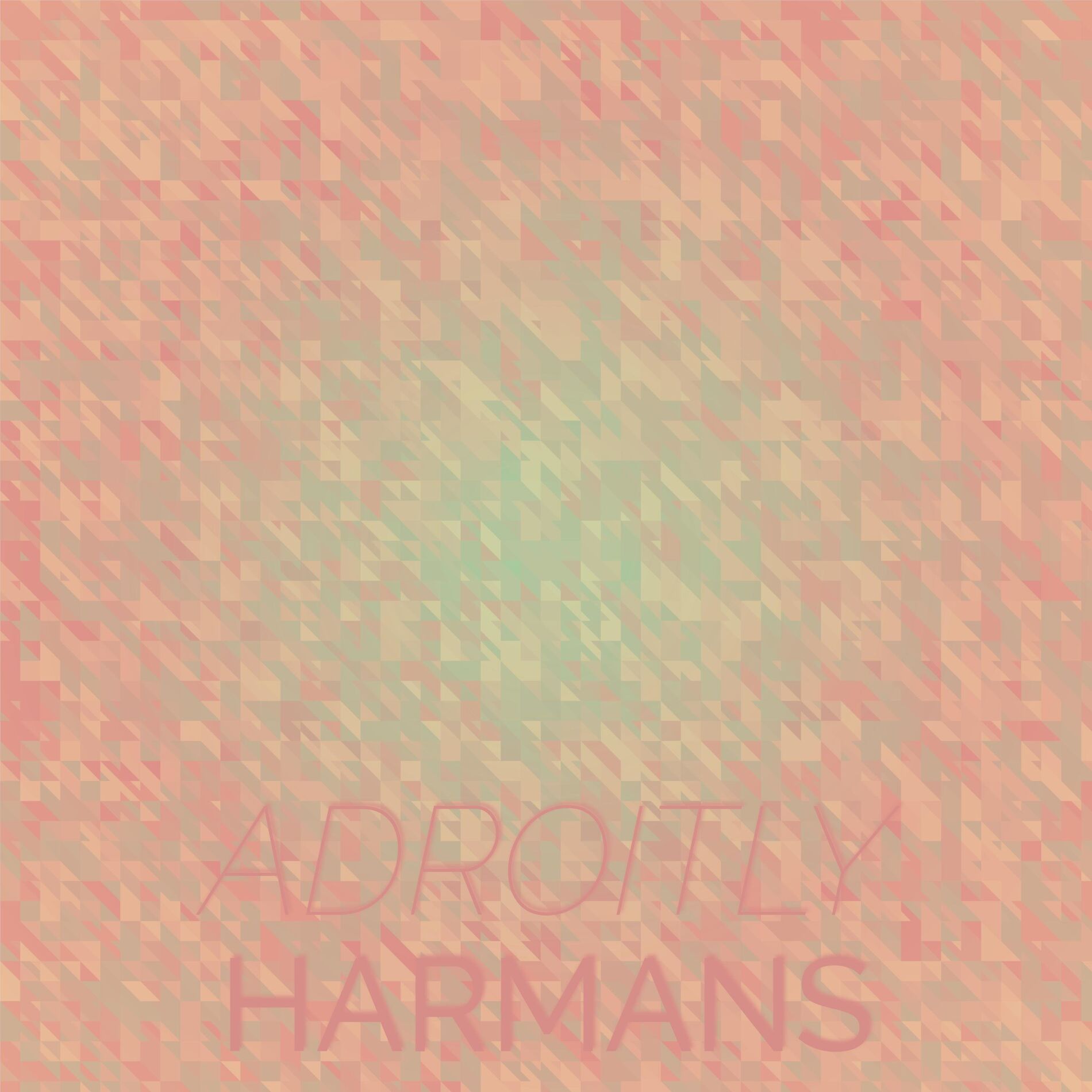 Album cover of Adroitly Harmans