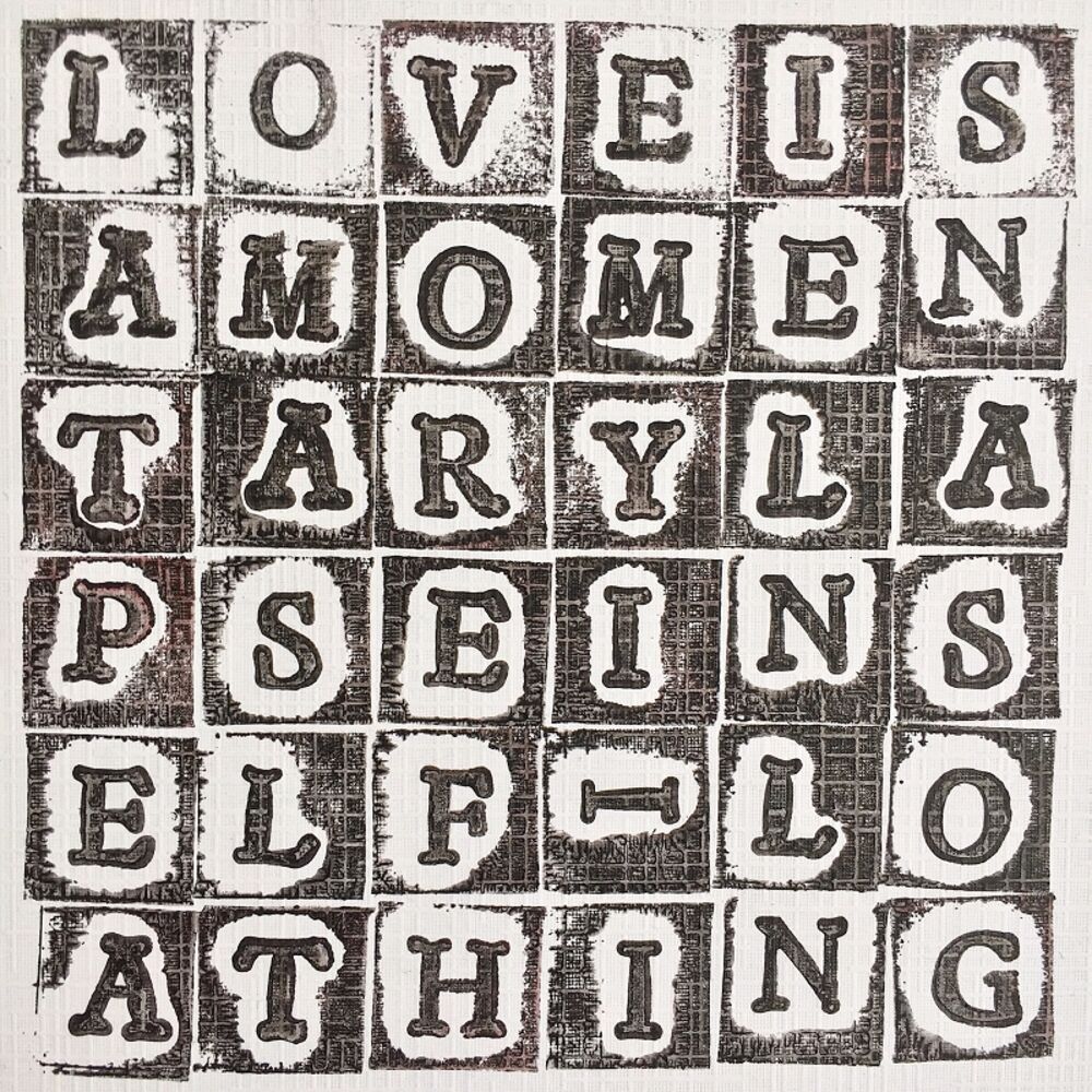 Picture of Love Is a Momentary Lapse In Self-Loathing