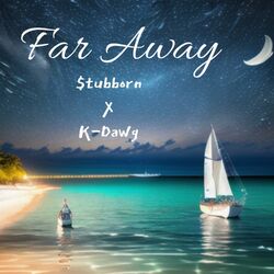 Cover of Far Away (feat. $tubborn)