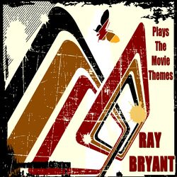 Ray Bryant Plays the Movie Themes