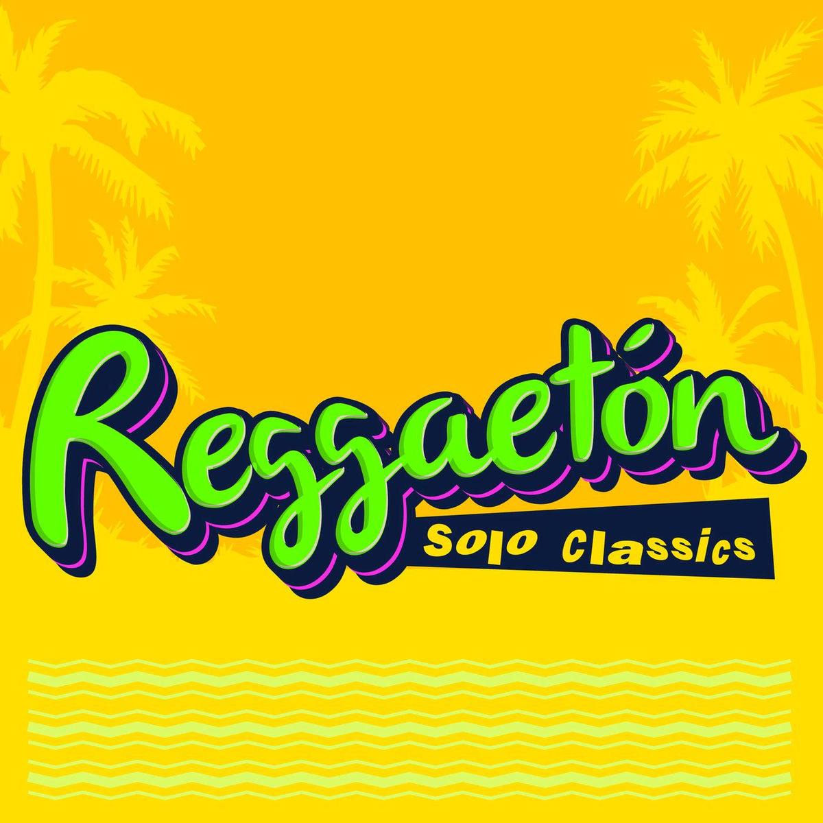 Album cover of Reggaeton Solo Classics
