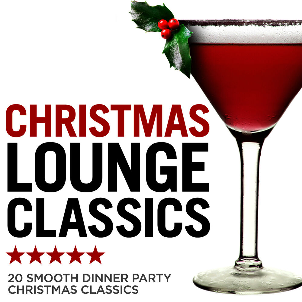 Picture of Christmas Lounge Classics 2013 - 20 Smooth Dinner Party Christmas Classics
