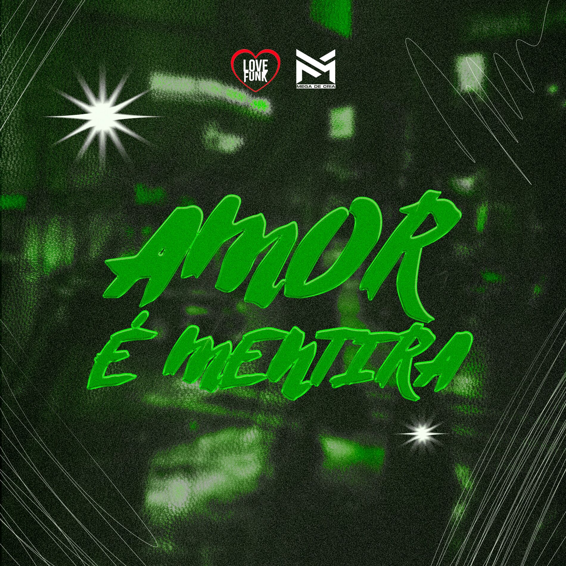 Album cover of Mega Funk Amor É Mentira