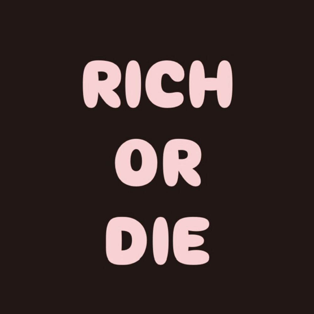 Picture of Rich or Die