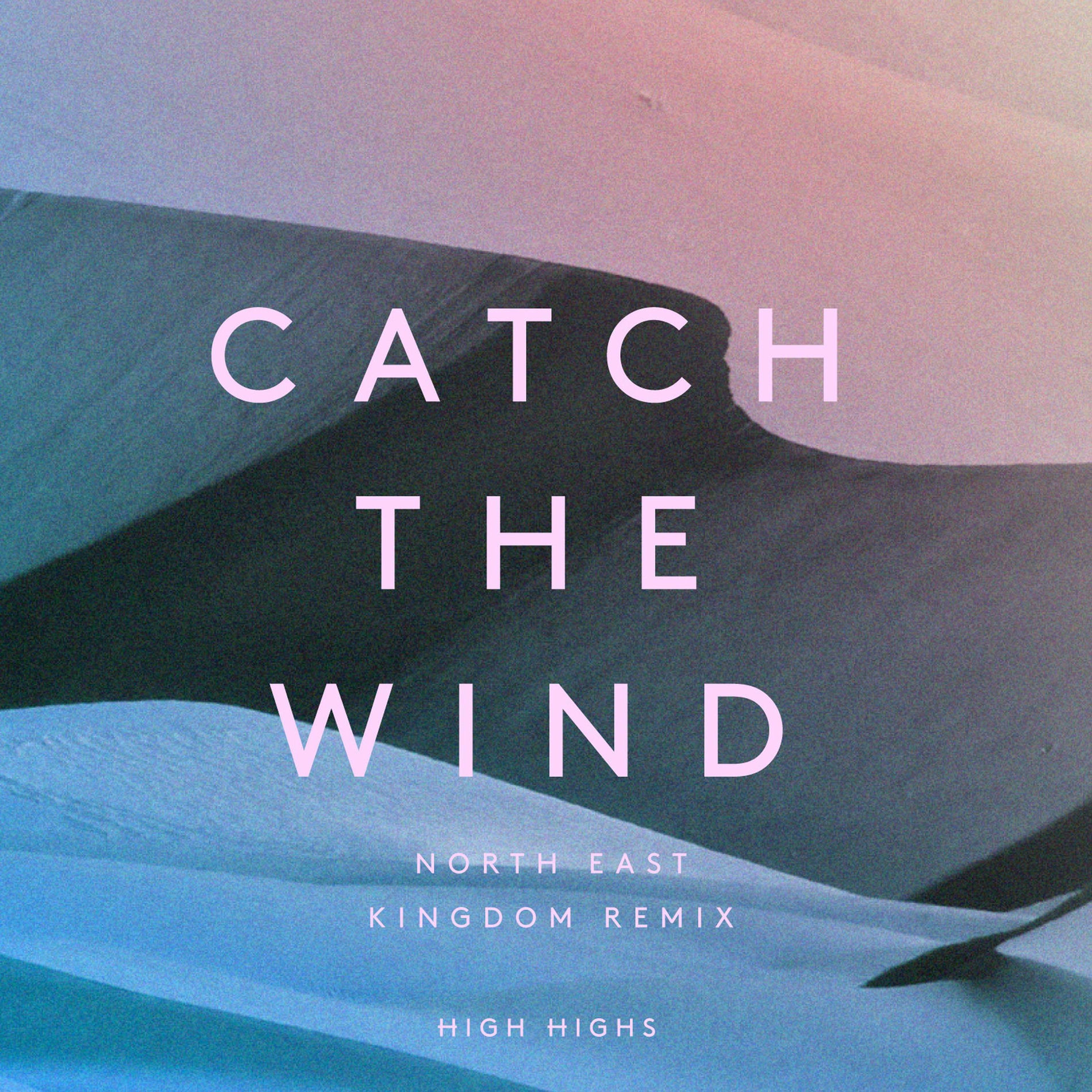 Album cover of Catch the Wind (Northeast Kingdom Remix)