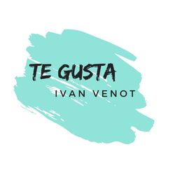 Cover of Te Gusta