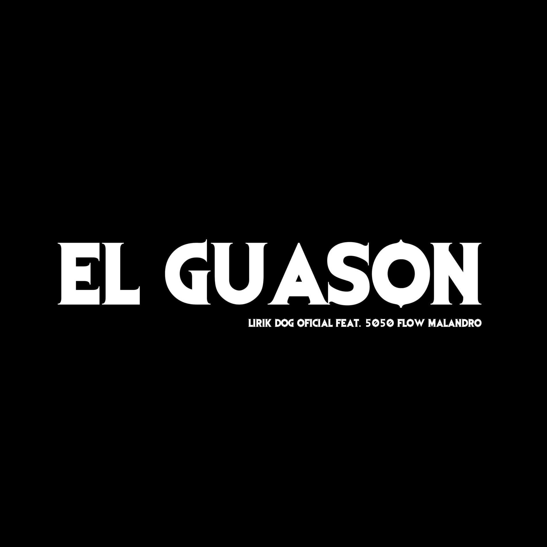 Album cover of El Guason (feat. 5050 Flow Malandro)