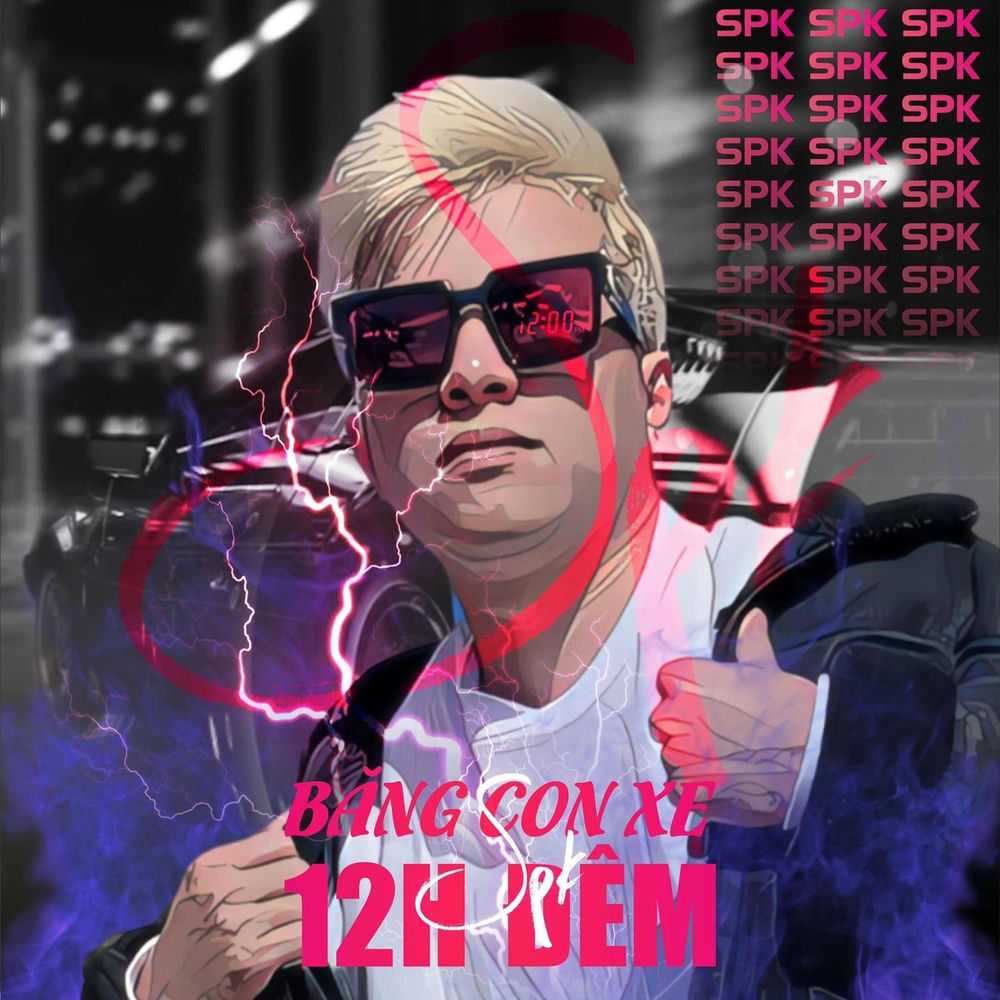 Album artwork for Băng Con Xe 12H Đêm by SPK