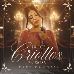 Cover of Exitos Criollos en Salsa (Cuando Llegue la Hora/ De Que Estoy Hecha /Y Que de Mi)