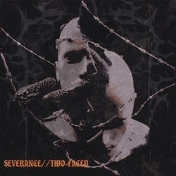 Severance / /Twofaced