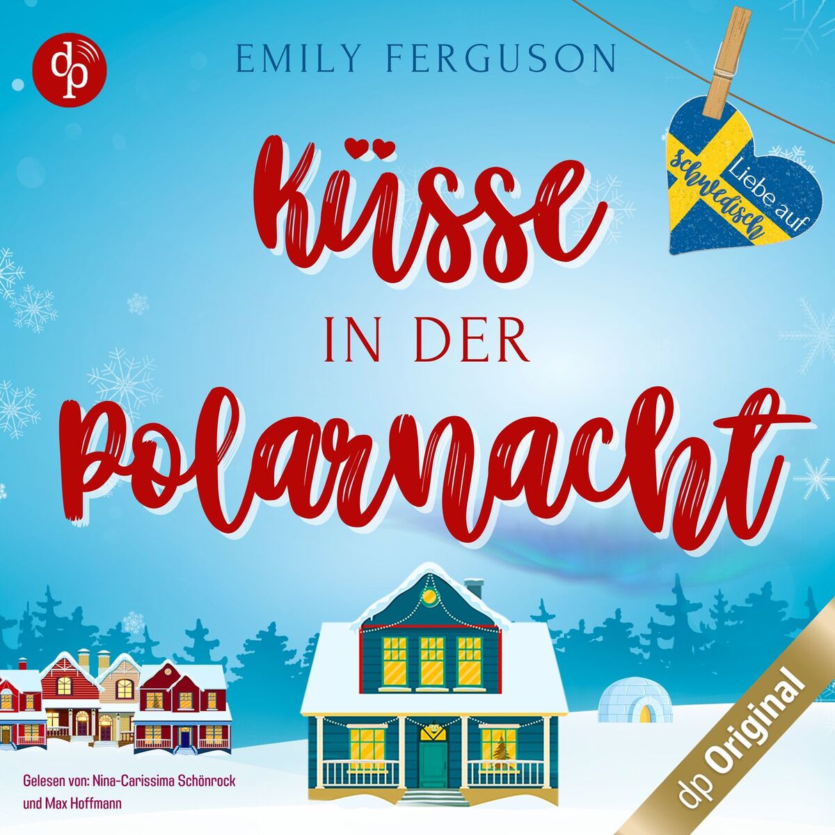 Album cover of Küsse in der Polarnacht - Liebe auf Schwedisch, Band 4 (Ungekürzt)